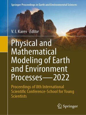 cover image of Physical and Mathematical Modeling of Earth and Environment Processes—2022